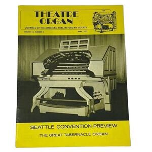 Theater Organ Journal of the American Theatre Organ Society April 1971